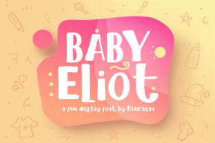 Baby Eliot Font for Engaging Digital Campaigns